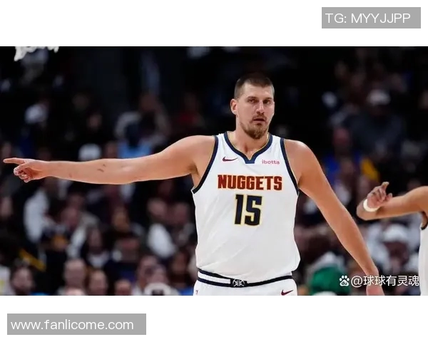 约基奇创历史新高三双数据掘金稳居西部第一位置 约基奇创历史新高三双数据掘金稳居西部第一位置